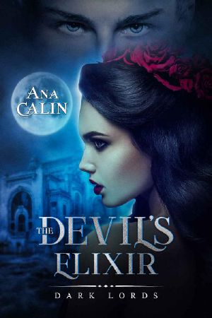 [Dark Lords 03] • The Devil's Elixir (Dark Lords Book 3)